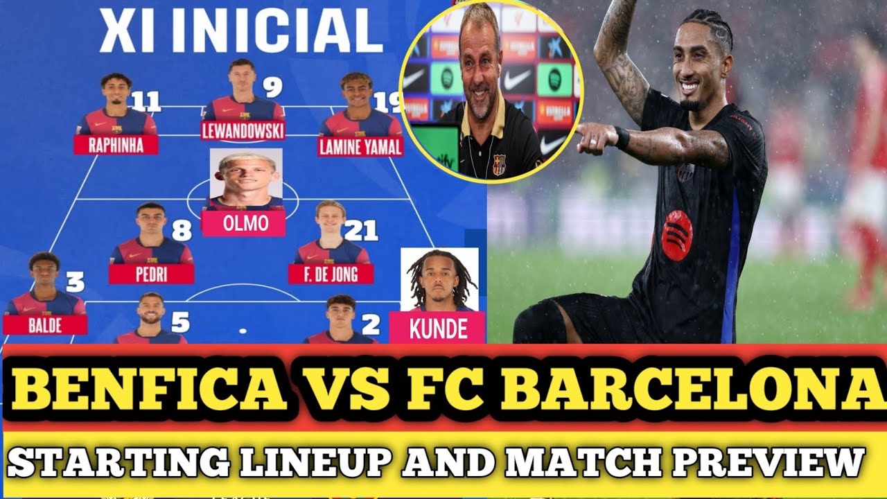 FC Barcelona vs Benfica Lineups Comparison Which Team Has Stronger Starting XI