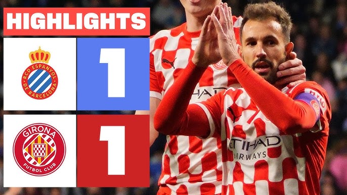 What happened in the last RCD Espanyol Girona game key highlights